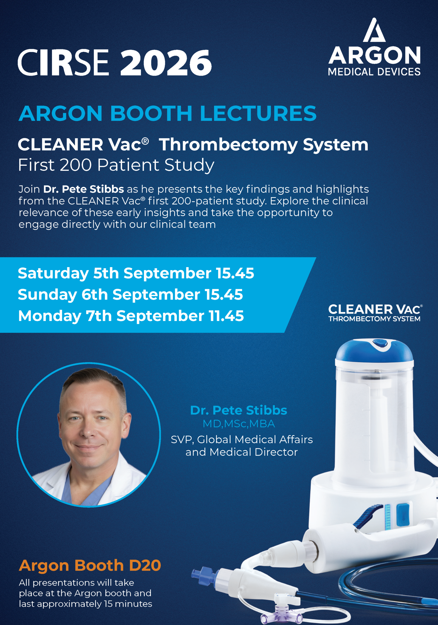 CIRSE 2026 poster about Argon Medical Devices’ CLEANER Vac Thrombectomy System. Details include Dr. Pete Stibbs’ lectures, session dates and times, and a product image. Blue and white design with photo of Dr. Stibbs.